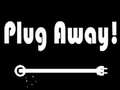 Spil Plug Away