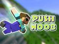 Spil Push Noob