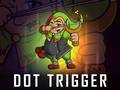 Spil Dot Trigger