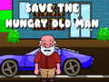 Spil Save The Hungry Old Man
