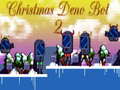 Spil Christmas Deno Bot 2