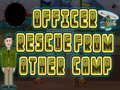 Spil Officer rescue from other camp