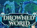 Spil Drowned World