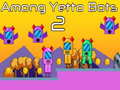 Spil Among Yetto Bots 2