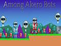 Spil Among Akero Bots