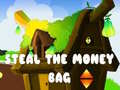Spil Steal The Money Bag