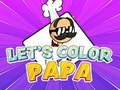 Spil Let's Color Papa