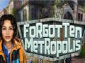 Spil Forgotten Metropolis
