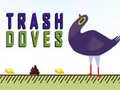 Spil Trash Doves