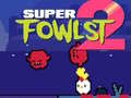 Spil Super Fowlst 2