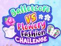 Spil Balletcore vs Flowery Fashion Challenge