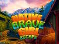 Spil Native Brave Girl Escape