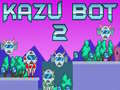 Spil Kazu Bot 2