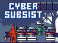 Spil Cyber Subsist
