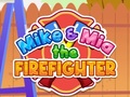 Spil Mike & Mia The Firefighter