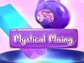 Spil Mystical Mixing