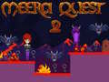 Spil Meera Quest 2