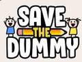Spil Save the Dummy