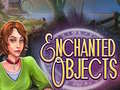 Spil Enchanted Objects