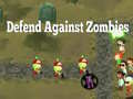 Spil Defend Against Zombies