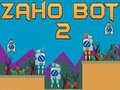 Spil Zaho Bot 2