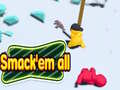 Spil Smack'em all 