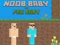 Spil Noob Baby vs Pro Baby