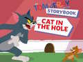 Spil The Tom and Jerry Show Storybook Cat in the Hole