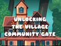 Spil Unlocking the Village Community Gate