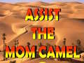 Spil Assist The Mom Camel 