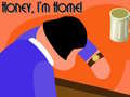Spil Honey I'm Home!