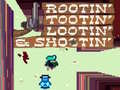 Spil Rootin' Tootin' Lootin' & Shootin'