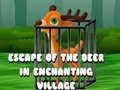 Spil Escape of the Deer in Enchanting Village 