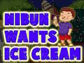 Spil Nibun Wants Ice Cream