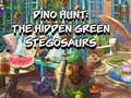 Spil Dino Hunt: The Hidden Green Stegosaurs