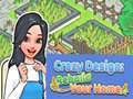 Spil Crazy Design: Rebuild Your Home
