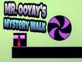 Spil Mr. Ooyay's Mystery Walk