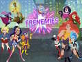 Spil Super Hero Girls Frenemies