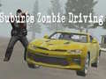 Spil Suburbs Zombie Driving