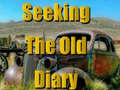 Spil Seeking The Old Diary 