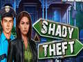 Spil Shady Theft