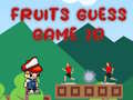 Spil Fruits Guess Game2D