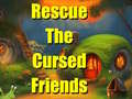 Spil Rescue The Cursed Friends