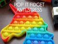 Spil Pop It Fidget : Anti Stress