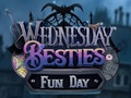 Spil Wednesday Besties Fun Day