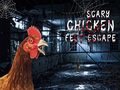 Spil Scary Chicken Feet Escape