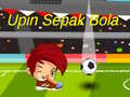 Spil Upin Ipin Sepak Bola