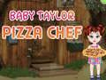 Spil Baby Taylor Pizza Chef