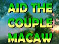 Spil Aid The Couple Macaw 