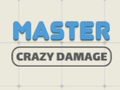 Spil Master Crazy Damage